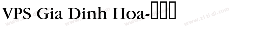 VPS Gia Dinh Hoa字体转换